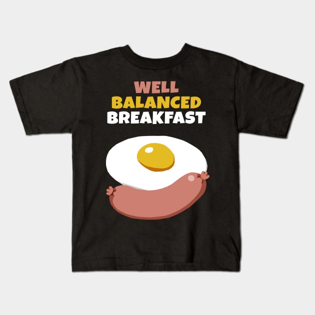 Well Balanced Breakfast Kids T-Shirt by KewaleeTee